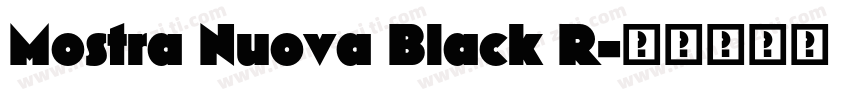 Mostra Nuova Black R字体转换